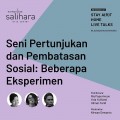 Seni Pertunjukan dan Pembatasan Sosial: Beberapa Eksperimen