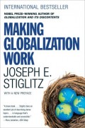 Making Globalization Work : Menyiasati Globalisasi Menuju Dunia yang Lebih Adil
