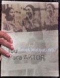 Tatiek Maliyati WS Ibu Para Aktor