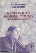 Kegelisahan Seorang feminis : Sosok Virginia Woolf