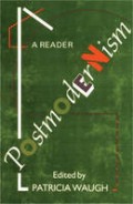 Postmodernism: A Reader
