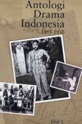 Antologi Drama Indonesia Jilid 1 1895-1930