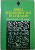 Awal Kebangkitan Mataram: Masa Pemerintahan Senapati