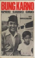 Bung Karno: Bapakku, Kawanku, Guruku