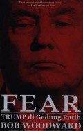 Fear 
Trump di Gedung Putih