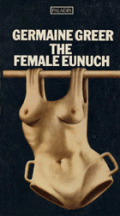 The Female Eunuch