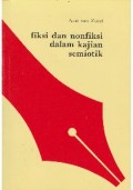 Fiksi dan Nonfiksi Dalam Kajian Semiotik