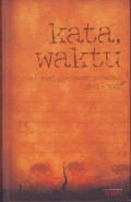 Kata, Waktu : esai-esai goenawan mohamad 1960-2001