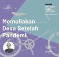 Memuliakan Desa
Setelah Pandemi