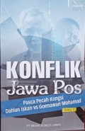 Konflik Jawa Pos: Pasca Pecah Kongsi Dahlan Iskan vs Goenawan Mohamad Buku 1