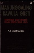 Manunggaling Kawula Gusti: Pantheisme dan Monisme dalam Sastra Suluk Jawa