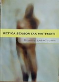 Ketika Sensor Tak Mati-mati
