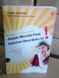 Menapak Ke Puncak Sajak: Jangan Menulis Puisi Sebelum Baca Buku Ini!