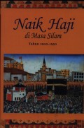 Naik Haji Di Masa Silam 
Tahun 1900-1950
Jilid II