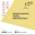 Kenapa Sastra Harus Kontekstual?