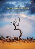 Pada Suatu Foto : Cerita & Filosofi dalam Fotografi