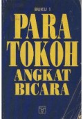 Para Tokoh Angkat Bicara : Buku 1