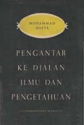 Pengantar ke Djalan Ilmu dan Pengetahuan