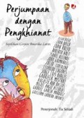 Perjumpaan Dengan Pengkhianat