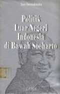 Politik Luar Negeri Indonesia di Bawah Soeharto