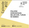 Polemik Kebudayaan: Belok Kiri, Turun ke Bawah
