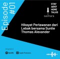 Hikayat Perlawanan dari Lebak bersama Sunlie Thomas Alexander