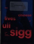The Chinese Lives of Uli Sigg