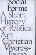 Social Forms
A Short History of Political Art