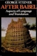 After Babel : Aspects of Language and Translation