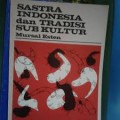 Sastra Indonesia dan Tradisi Sub Kultur
