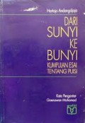 Dari Sunyi Ke Bunyi : Kumpulan Esai Tentang Puisi