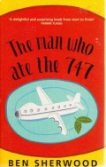 The Man Who Ate The 747