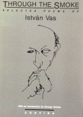 Through the smoke : selected Poems