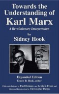 Towards The Understanding of Karl Marx : A Revolution Interpretation