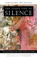 The other side of silence : voices from the partition of India