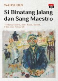 Si Binatang Jalang dan Sang Maestro