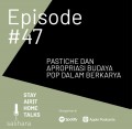 Pastiche dan Apropiasi Budaya Pop dalam Berkarya