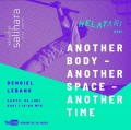 Another Body – Another Space – Another Time