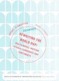 Rewriting The World Map: Multilingual Writing Across Languages and Continents