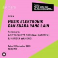 Fokus! Sesi 4 Musik Elektronik dan Suara yang Lain