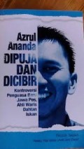 Azrul Ananda Dipuja dan Dicibir
