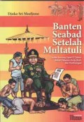 Banten seabad setelah Multatuli : catatan seorang tapol 12 tahun dalam tahanan, kerja rodi, dan pembuangan