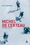 Michael De Certeau : Analysing Culture