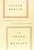 The sense of reality : studies in ideas and their history