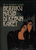 Berpacu Nasib di Kebun Karet