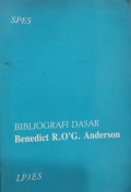 Bibliografi Dasar : Benedict R.O'G. Anderson