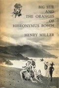 Big Sur and the Oranges of Hieronymus Bosch