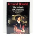 Civilization and capitalism, 15-18th century: volume 2, the wheels of commerce