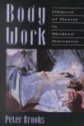 Body Work: Object of Desire In Modern Narrative