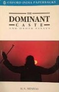 The Dominant Caste and Other Essays